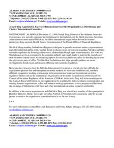 ALABAMA SECURITIES COMMISSION 770 WASHINGTON AVE., SUITE 570 MONTGOMERY, ALABAMA[removed]Telephone: ([removed]or[removed]Fax: ([removed]Email: [removed] Website: www.asc.alabama.gov Joseph B