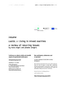resume cast01 // living in mixed realities a review of recurring issues by maia engeli and phoebe sengers  Conference on cultural, artistic and scientific