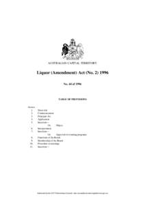 AUSTRALIAN CAPITAL TERRITORY  Liquor (Amendment) Act (No[removed]No. 44 of[removed]TABLE OF PROVISIONS