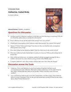 A Discussion Guide  Catherine, Called Birdy by Karen Cushman  General themes: Rebellion, Acceptance