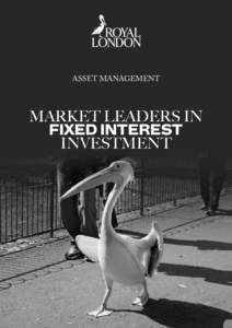 ASSET MANAGEMENT  MARKET LEADERS IN FIXED INTEREST INVESTMENT