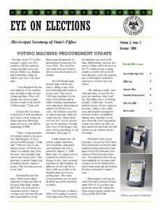 EYE ON ELECTIONS Mississippi Secretary of State’s Office Volume 2, Issue 3 October 2005
