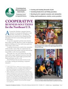 ! Creating and retaining thousands of jobs1 ! Sustaining family farms and fishing operations The Northeast Center for Cooperative Business