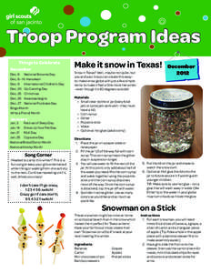 Troop Program Ideas Things to Celebrate December Dec. 8	 National Brownie Day Dec[removed]Hanukkah Dec. 9	 International Children’s Day