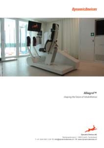 AllegroTM shaping the future of rehabilitation T: +29 / E:  Dynamic Devices AG