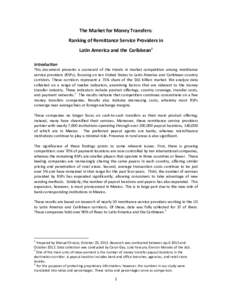 The Market for Money Transfers: Ranking of Remittance Service Providers in Latin America and the Caribbean1 Introduction This document presents a scorecard of the trends in market competition among remittance service pro