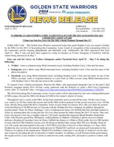 FOR IMMEDIATE RELEASE: April 21, 2014 CONTACT: Raymond RidderLisa Goodwin