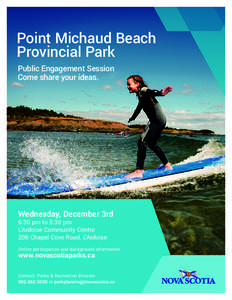 Point Michaud Beach Provincial Park Public Engagement Session Come share your ideas.  Wednesday, December 3rd