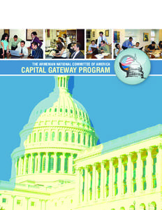 THE ARMENIAN NATIONAL COMMITTEE OF AMERICA  CAPITAL GATEWAY PROGRAM Through the Capital Gateway Program we continue our laser-like focus on helping qualified Armenian Americans, mostly recent university graduates, secur