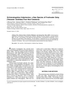 Zoological Studies 40(2): Schismatogobius fuligimentus, a New Species of Freshwater Goby (Teleostei: Gobiidae) from New Caledonia I-Shiung Chen1, Bernard Séret2, Christine Pöllabauer3 and Kwang-Tsao Sha