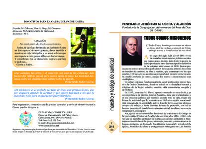 Venerable mio2015_Venerable mioqxp:50 Página 1  DONATIVOS PARA LA CAUSA DEL PADRE USERA VENERABLE JERÓNIMO M. USERA Y ALARCÓN Fundador de la Congregación de Hermanas del Amor de Dios