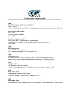 The Geography Teacher Award 2008 Best Article for Geography Program Development James F. Marran The Five Fundamental Themes and the Six Essential Elements: Complementary or Contradictory, March 2007 Best Secondary Conten