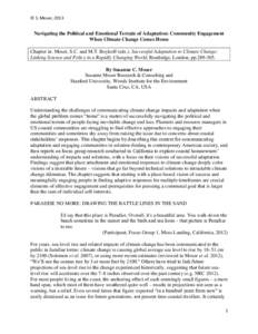 © S. Moser, 2013  Navigating the Political and Emotional Terrain of Adaptation: Community Engagement When Climate Change Comes Home Chapter in: Moser, S.C. and M.T. Boykoff (eds.). Successful Adaptation to Climate Chang