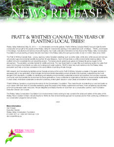 R I D E AU VA L L E Y C O N S E R VAT I O N F O U N D AT I O N  NEWS RELEASE PRATT & WHITNEY CANADA: TEN YEARS OF PLANTING LOCAL TREES! Rideau Valley Watershed, May 20, 2014 — In a remarkable community gesture, Pratt &