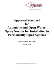 Fire protection / Spray nozzle / Spray / FM Global / Certification mark / Inkjet printer / K-factor / Fire sprinkler / Fire / Nozzles / Fluid mechanics / Technology