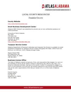 County Website http://www.franklincountyal.org/ Small Business Development Center Alabama SBDC Network was established to provide one-on-one confidential assistance to small businesses.