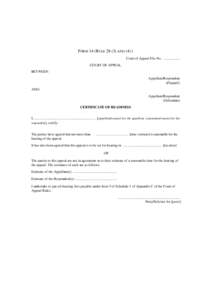 FORM 14 (RULE[removed]AND[removed]Court of Appeal File No. . .................. COURT OF APPEAL BETWEEN: Appellant/Respondent (Plaintiff)