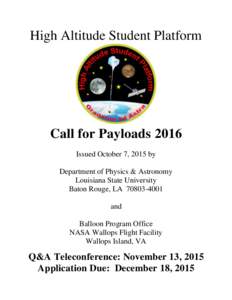 High Altitude Student Platform  Call for Payloads 2016 Issued October 7, 2015 by Department of Physics & Astronomy Louisiana State University