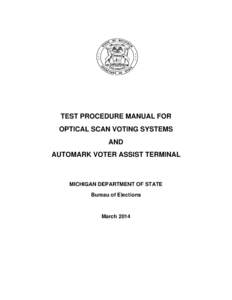 Sociology / Optical scan voting system / Ballot / Voting machine / Electronic voting / Voting system / Absentee ballot / Voter-verified paper audit trail / Politics / Elections / Voting