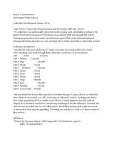 Stacey Z. Symanowicz Huntington Public Library Collection Development October 2014 Topic Choice: Junior Non-Fiction Animal and Pet Section (JNF[removed]The collection I am particularly interested in developing (and 