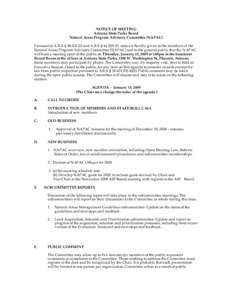 NOTICE OF MEETING Arizona State Parks Board Natural Areas Program Advisory Committee (NAPAC) Pursuant to A.R.S. § [removed]and A.R.S. § [removed], notice is hereby given to the members of the Natural Areas Program Adv