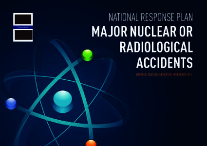 NATIONAL RESPONSE PLAN  Prime minister MAJOR NUCLEAR OR RADIOLOGICAL