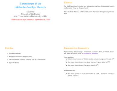 Consequences of the Lakshmibai-Sandhya Theorem Sara Billey University of Washington http://www.math.washington.edu/∼billey
