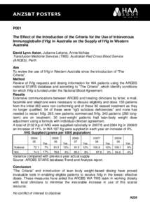 P001 The Effect of the Introduction of the Criteria for the Use of Intravenous Immunoglobulin (IVIg) in Australia on the Supply of IVIg in Western Australia David Lynn Aston, Julianne Lefante, Annie McNae Transfusion Med
