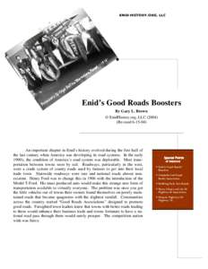 Enid’s Good Roads Boosters By Gary L. Brown © EnidHistory.org, LLCRevisedAn important chapter in Enid’s history evolved during the first half of
