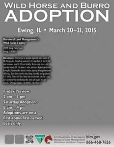 Wild Horse and Burro  ADOPTION Ewing, IL • March 20–21, 2015  Bureau of Land Management’s