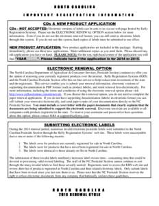 Electronic versions of labels can be sent to us via our web page hosted by Kelly Registration Systems. Please see the ELECTRONIC RENEWAL OPTION section below for more information. Even if you do not use the electronic re