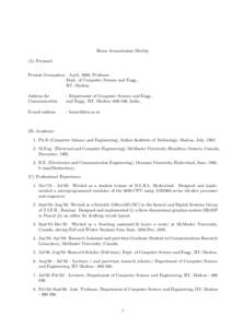 Hema Arunachalam Murthy (A) Personal: Present Occupation : April, 2006, Professor, Dept. of Computer Science and Engg., IIT, Madras. Address for