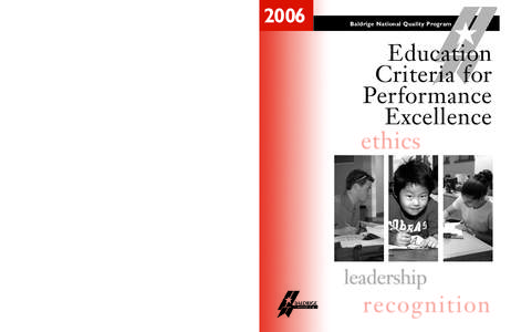 2006 Baldrige National Quality Program Baldrige National Quality Program National Institute of Standards and Technology Technology Administration United States Department of Commerce