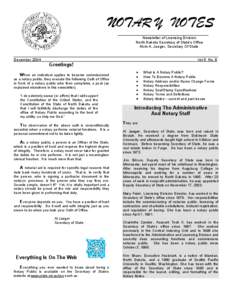 NOTAR Y NOTES ___________________________________________ Newsletter of Licensing Division North Dakota Secretary of State’s Office Alvin A. Jaeger, Secretary Of State __________________________________________________