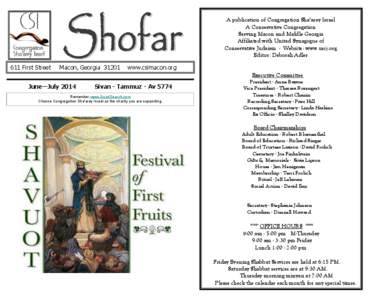 A publication of Congregation Sha’arey Israel A Conservative Congregation Serving Macon and Middle Georgia Affiliated with United Synagogue of Conservative Judaism - Website: www.uscj.org Editor: Deborah Adler