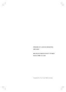 Colonialism / Antonio Patriota / Celso Amorim / Ministry of External Relations / Amorim / Portuguese Angola / Brazil / Alexandre de Gusmão / Luanda / Portuguese-language surnames / International relations / Political geography