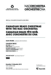 SPECIAL CONCERT/concert hors série  Canadian Brass Christmas with the NAC Orchestra Canadian Brass Fête Noël avec l’Orchestre du CNA