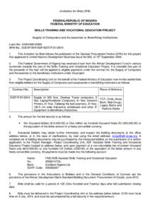 Invitation for Bids (IFB)  FEDERALREPUBLIC OF NIGERIA FEDERAL MINISTRY OF EDUCATION SKILLS TRAINING AND VOCATIONAL EDUCATION PROJECT Supply of Computers and Accessories to Benefitting Institutions