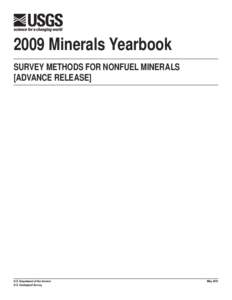 2009 Minerals Yearbook SURVEY METHODS FOR NONFUEL MINERALS [ADVANCE RELEASE] U.S. Department of the Interior U.S. Geological Survey