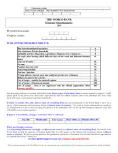 D Interview number (HAS TO BE UNIQUE - ONE NUMBER PER INTERVIEW) THE WORLD BANK Screener Questionnaire