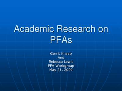 Academic Research on PFAs Gerrit Knaap And Rebecca Lewis PFA Workgroup