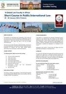 ‘A Global Law Faculty in Africa’  Short Course in Public International LawJanuary 2015, Pretoria  BRIEF DESCRIPTION
