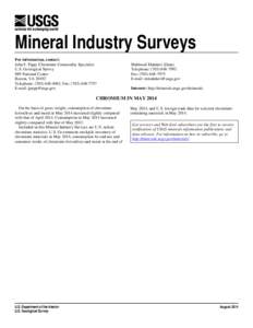 Mineral Industry Surveys For information, contact: John F. Papp, Chromium Commodity Specialist U.S. Geological Survey 989 National Center Reston, VA 20192