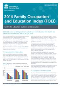 INFORMATION SHEET[removed]Family Occupation and Education Index (FOEI) Centre for Education Statistics and Evaluation 2014 FOEI scores for NSW government schools have been calculated from student and