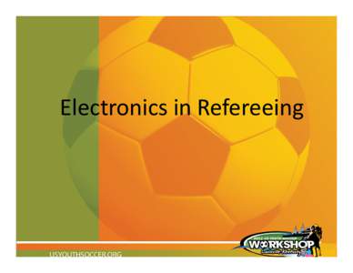 Electronics in Refereeing  Devices • • •