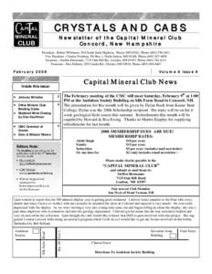 CRYSTALS AND CABS Newsletter of the Capital Mineral Club Concord, New Hampshire President - Robert Whitmore, 934 South Stark Highway, Weare, NH 03281, PhoneVice President - Charles Forsberg, PO Box 1, Nor