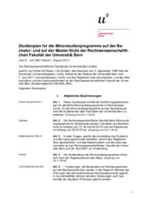 Studienplan für die Minorstudienprogramme auf der Bachelor- und auf der Master-Stufe der Rechtswissenschaftlichen Fakultät der Universität Bern vom 21. JuniStand 1. AugustDie Rechtswissenschaftliche Faku