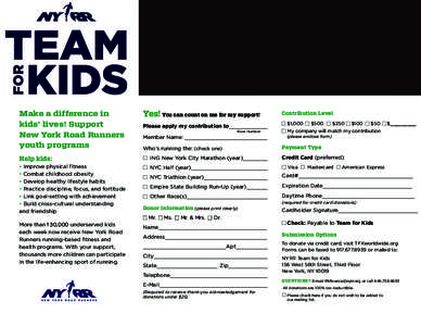 Make a difference in kids’ lives! Support New York Road Runners youth programs  Yes! You can count on me for my support!