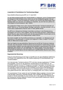 Lösemittel in Frischklebern für Tischtennisschläger Gesundheitliche Bewertung des BfR vom 15. April 2004 Um die Absprungeigenschaften des Tischtennisballs zu verbessern, wird im Tischtennissport der Belaggummi des Sch