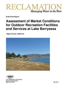 Draft Final Report  Assessment of Market Conditions for Outdoor Recreation Facilities and Services at Lake Berryessa Napa County, California